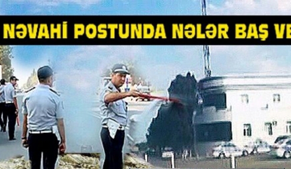 Nəvahi DYPSP -də baş verən korruspiya faktları.Post komandiri Vuqar, Ramil Usubova arxalanır/Video&nbsp;fakt